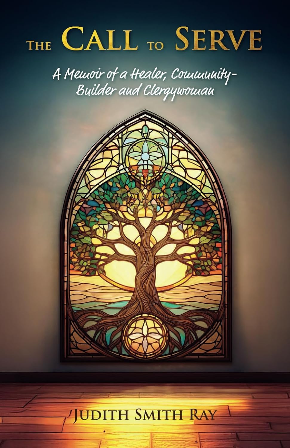 The Call to Serve by Judith Smith Ray — book cover